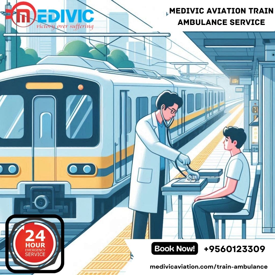 Avail of Medivic Aviation Train Ambulance Services in Patna for Apt Medical Treatment 