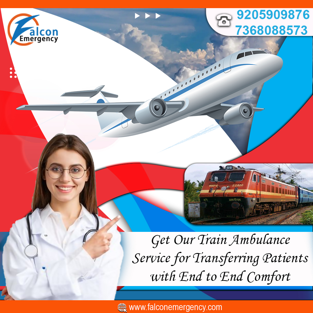 Pick Falcon Emergency Train Ambulance Services in Patna with Medical Care