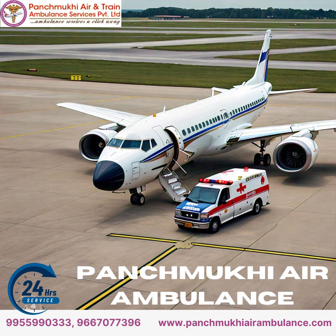 With a Professional Medical Team Use Panchmukhi Air Ambulance Services in Patna