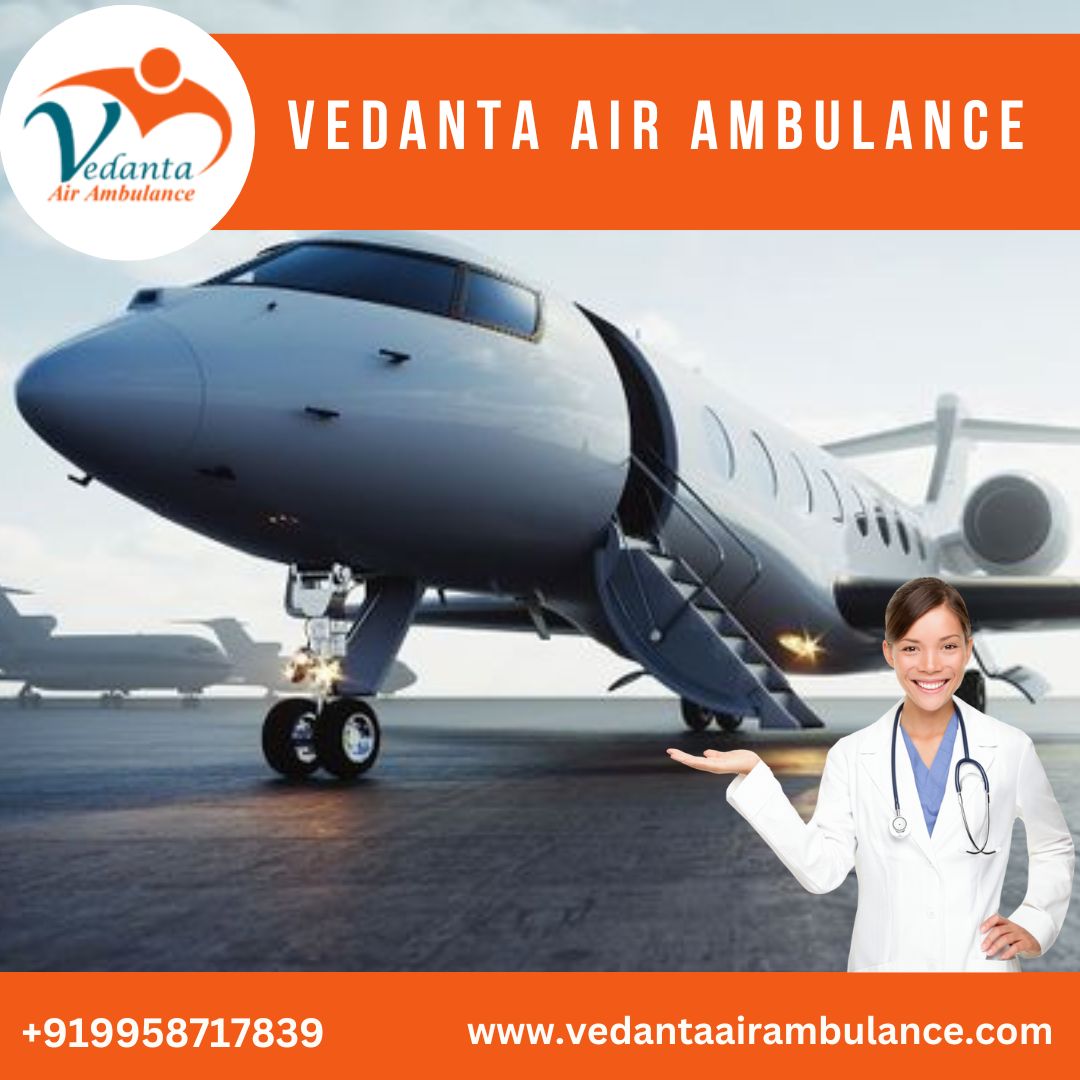 At an Inexpensive Charge - Use Vedanta Air Ambulance in Kolkata