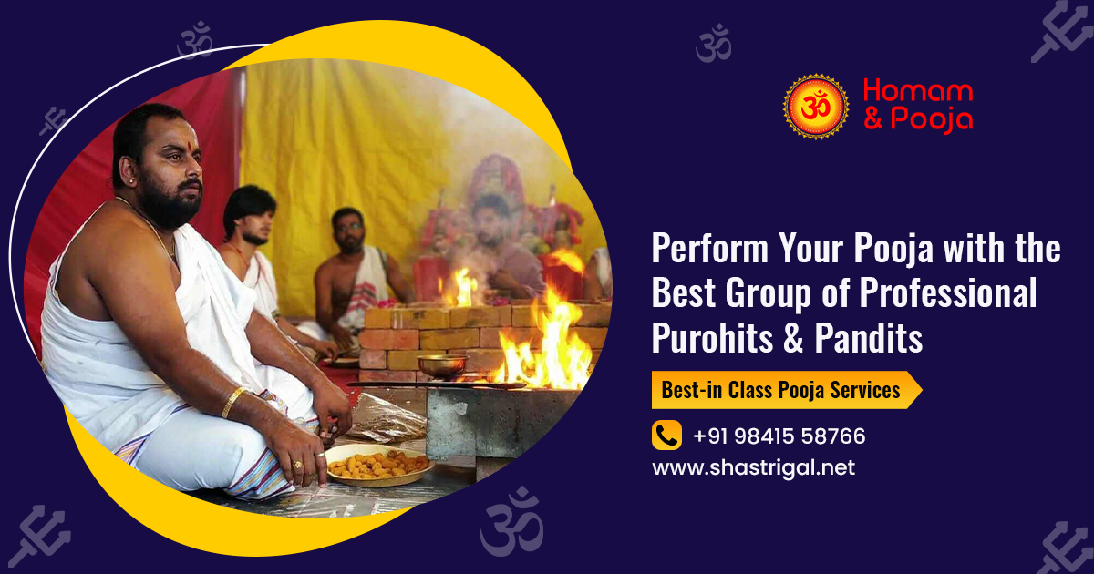Get Best Solutions Through Homam with Best Pandit Team | Shastrigal