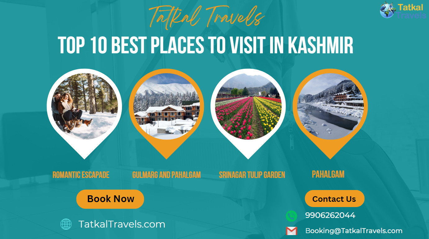 Top 10 Best Places to Visit in Kashmir | TatkalTravels