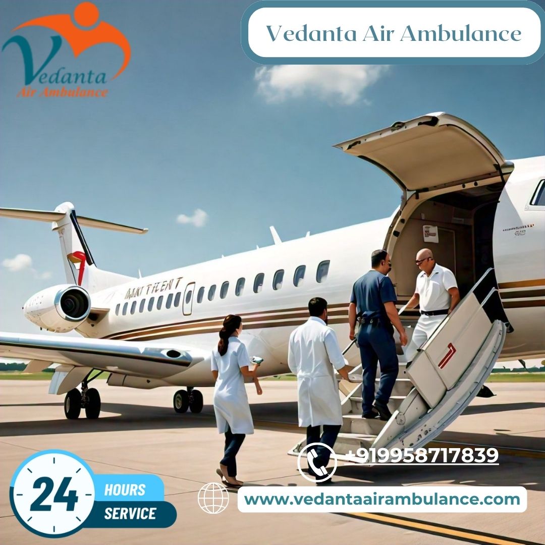 Avail of Life-Saving Medical Team by Vedanta Air Ambulance Service in Dibrugarh