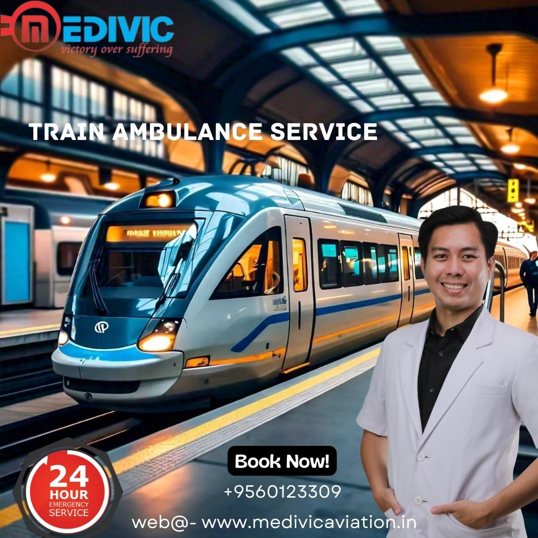  Book Medivic Aviation Train Ambulance Service in Dibrugarh with World-class Ventilator Setup 